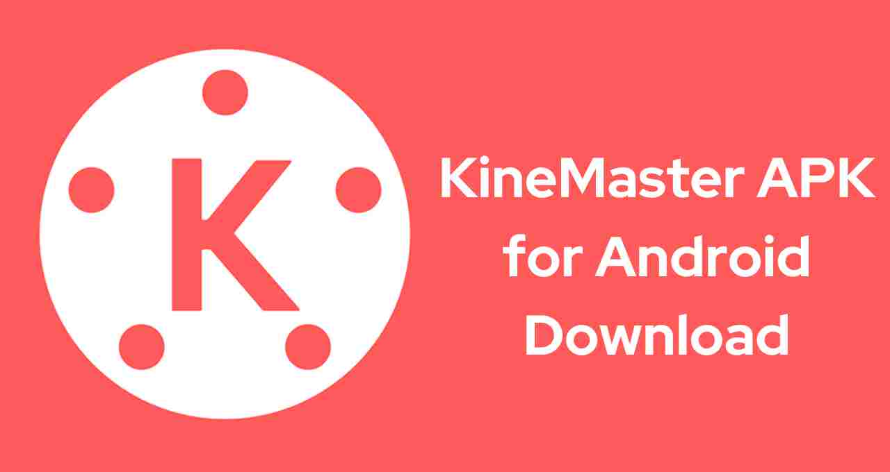 KineMaster APK for Android Download