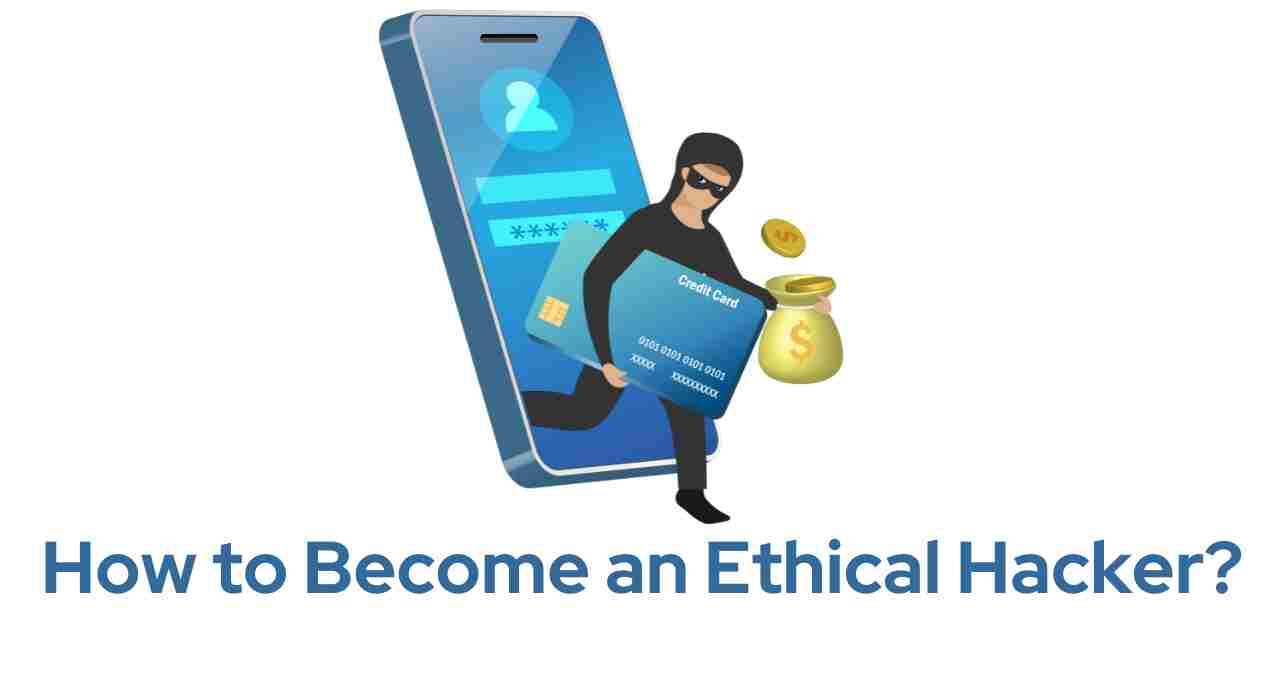 How to Become an Ethical Hacker?